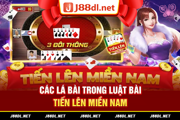Các lá bài trong bài tiến lên