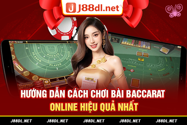 Hướng dẫn cách chơi baccarat online