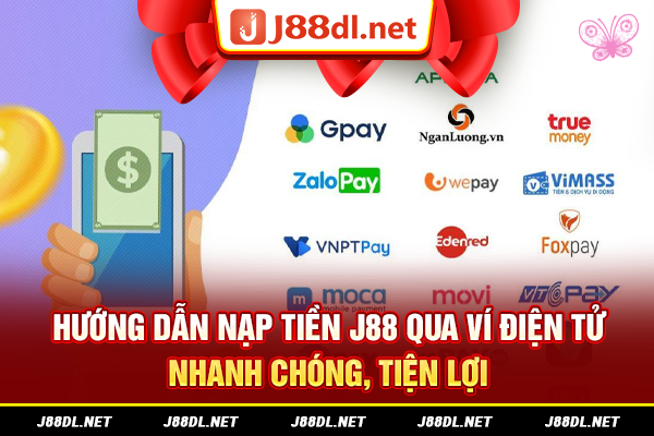 Nạp tiền qua ví điện tử nhanh chóng tiền lợi