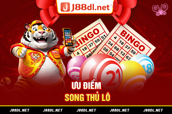 Ưu điểm song thủ lô