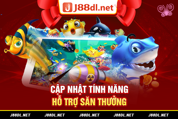 Cập nhật tính năng hỗ trợ săn thưởng